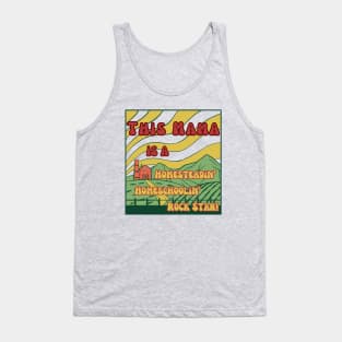 Homeschooling Mama Farmer Homesteading Rockstar Tank Top